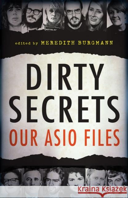 Dirty Secrets: Our ASIO files Burgmann, Meredith 9781742231402