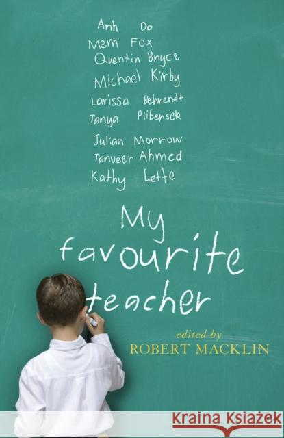 My Favourite Teacher Robert Macklin 9781742231624 University of New South Wales Press