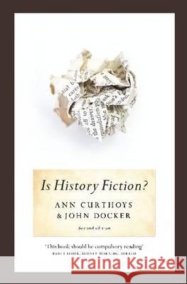 Is History Fiction? Ann Curthoys John Docker  9781742231716