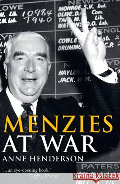 Menzies at War Anne Henderson 9781742233796