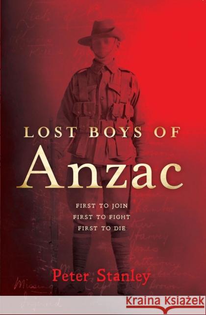 Lost Boys of Anzac Peter Stanley 9781742233970