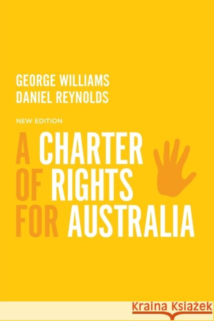 A Charter of Rights for Australia, 4th Edition Williams, George 9781742235431