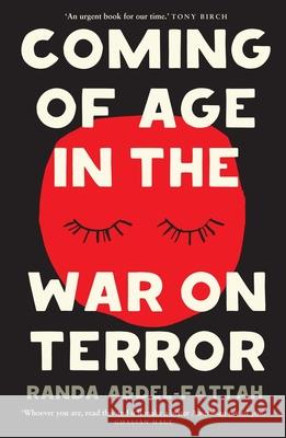 Coming of Age in the War on Terror Randa Abdel-Fatta 9781742236865