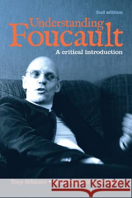 Understanding Foucault: A Critical Introduction Schirato, Tony 9781742370422