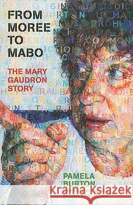 From Moree to Mabo: The Mary Gaudron Story  9781742580982 University of Western Australia Press