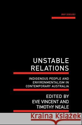 Unstable Relations Eve Vincent Tim Neale 9781742588780 Uwap Scholarly
