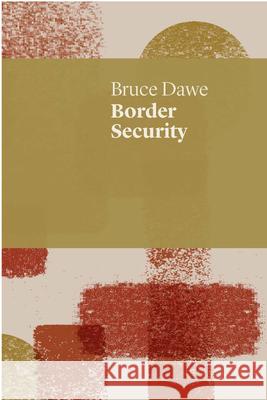 Border Security Bruce Dawe 9781742589138