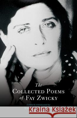 Collected Poems of Fay Zwicky Zwicky, Fay 9781742589329 University of Western Australia Press
