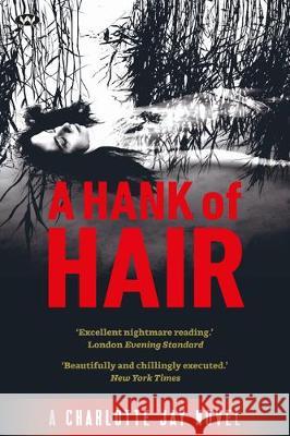 A Hank of Hair Charlotte Jay 9781743056813 Wakefield Press