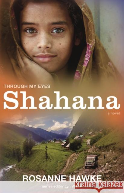 Shahana: Through My Eyes  9781743312469 A&U Children's