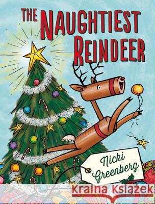 The Naughtiest Reindeer Gordon Ferris Nicki Greenberg 9781743313046