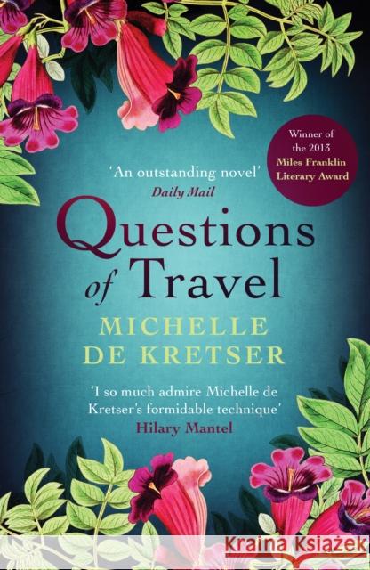 Questions of Travel Michelle de Kretser 9781743316641 Allen & Unwin