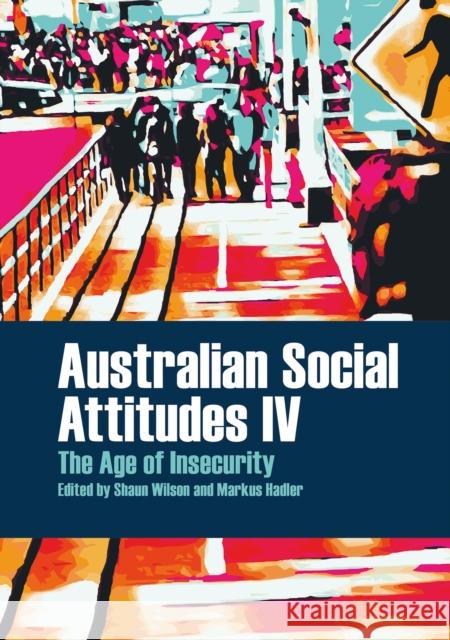 Australian Social Attitudes IV  9781743325742 Sydney University Press