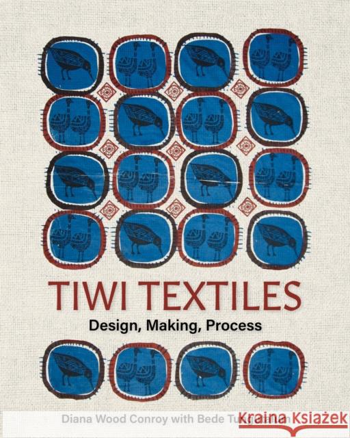 Tiwi Textiles: Design, Making, Process Bede Tungutalum 9781743328637