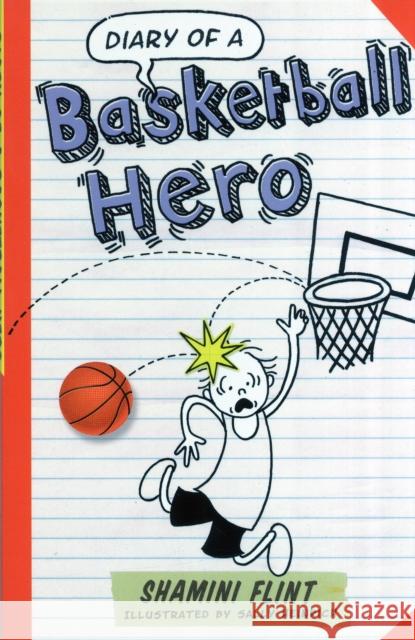 Diary of a Basketball Hero Shamini Flint 9781743366967