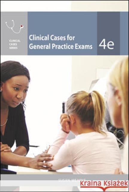 Clinical Cases for General Practice Exams Susan Wearne 9781743767450