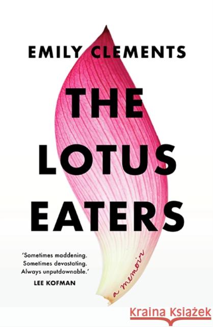 The Lotus Eaters Emily Clements   9781743795699 Hardie Grant Books