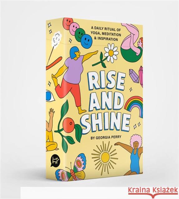 Rise and Shine: A Daily Ritual of Yoga, Meditation and Inspiration Georgia Perry 9781743796894 Hardie Grant Books