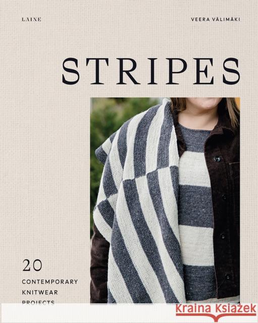 Stripes: 20 Contemporary Knitwear Projects Veera V?lim?ki Laine 9781743799017 Hardie Grant Books