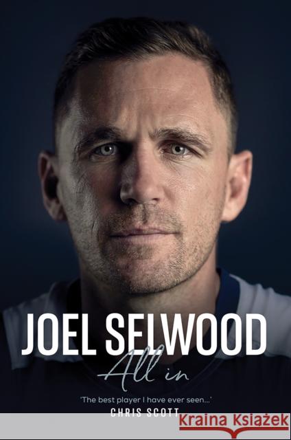 Joel Selwood: All In Joel Selwood 9781743799420