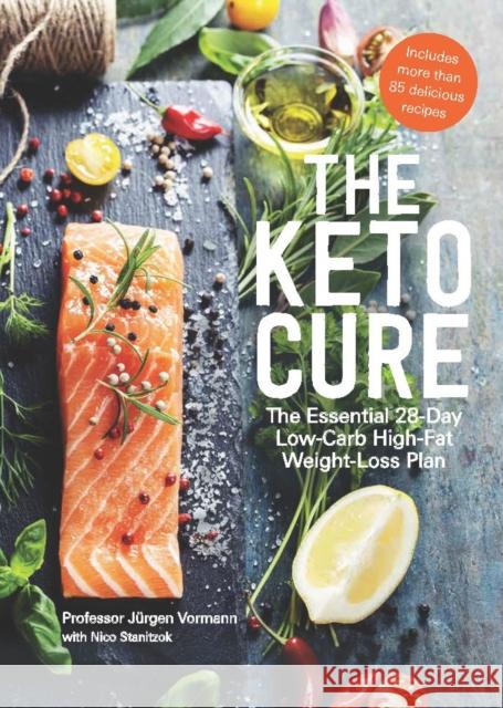 The 28 Day Keto Cure Jurgen Vormann 9781743799994