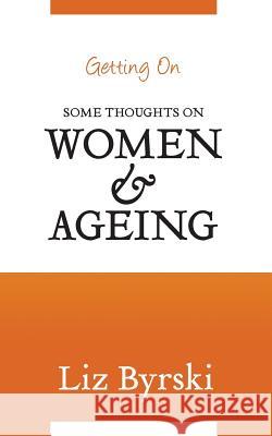 Getting on Liz Byrski 9781760081324 Momentum