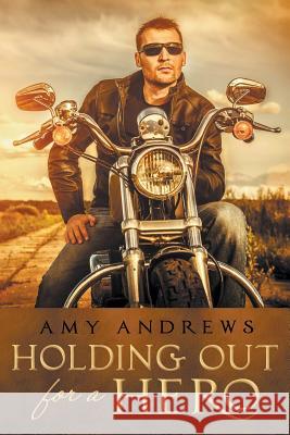 Holding Out for a Hero Amy Andrews   9781760082079 Momentum