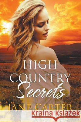 High Country Secrets Jane Carter (Tulane University, Louisian   9781760082543 Momentum