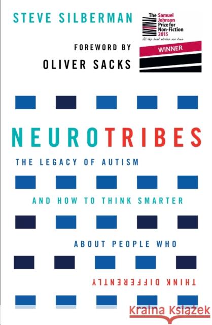 NeuroTribes: Winner of the Samuel Johnson Prize for Nonfiction Steve Silberman 9781760113643