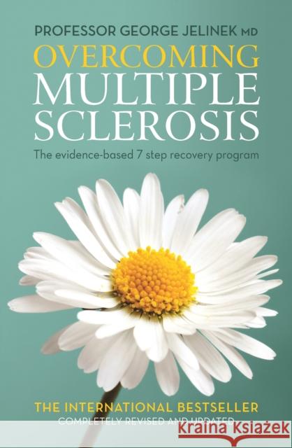 Overcoming Multiple Sclerosis: The Evidence-based 7 Step Recovery Program George Jelinek MD 9781760293192 Allen & Unwin