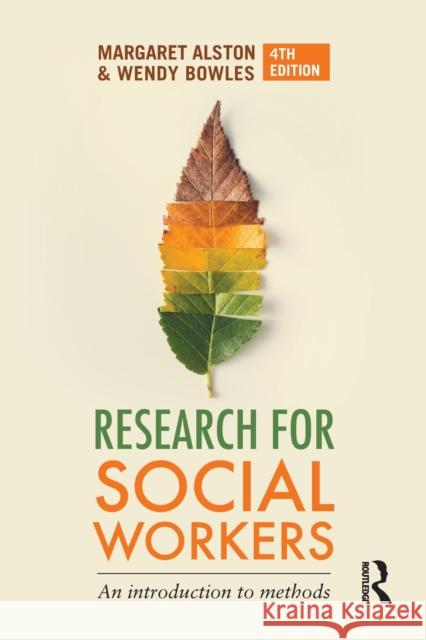 Research for Social Workers: An introduction to methods Alston, Margaret 9781760297442