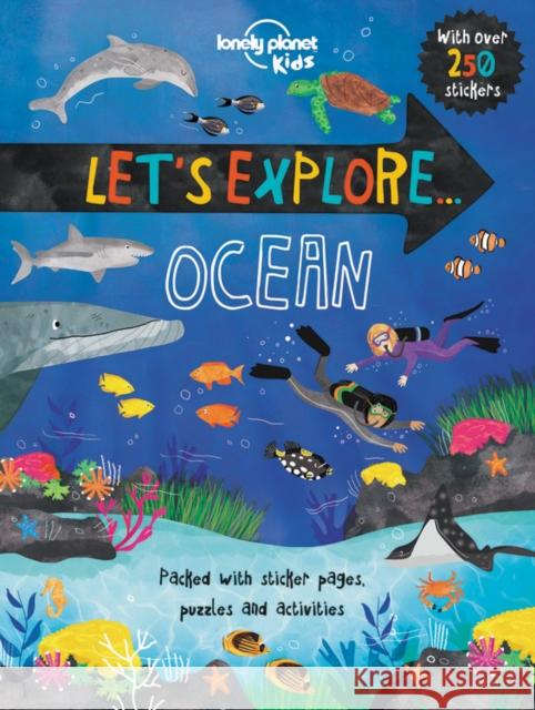 Lonely Planet Kids Let's Explore... Ocean Jen Feroze 9781760340407 Not Avail