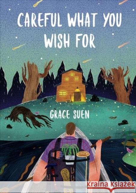 Careful What You Wish For Grace Suen 9781760360672