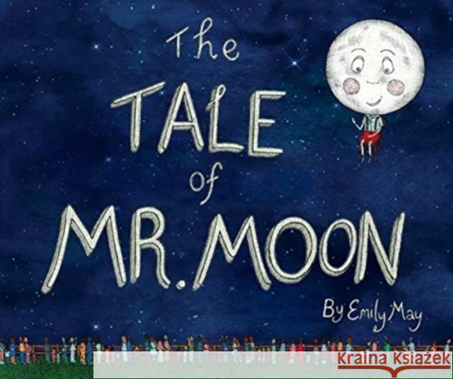 The Tale of Mr. Moon Emily May 9781760361334