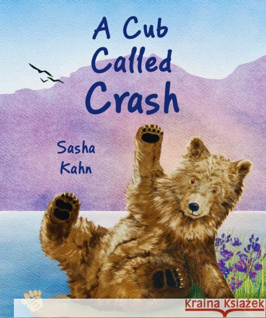 A Cub Called Crash Sasha Kahn 9781760361839