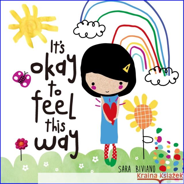 It's okay to feel this way Sara Biviano 9781760362058 Starfish Bay Children's Books