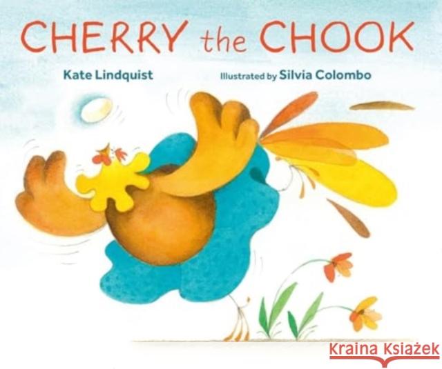 Cherry the Chook Kate Lindquist 9781760362089