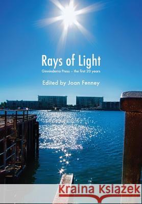 Rays of Light: Ginninderra Press - the first 20 years Fenney, Joan 9781760411435 Ginninderra Press