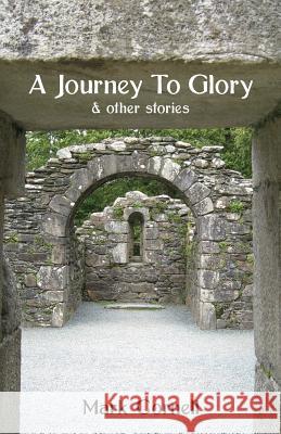 A Journey To Glory Cornell, Mark 9781760412807