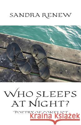 Who Sleeps at Night?: Poetry of conflict Renew, Sandra 9781760413149