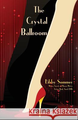 The Crystal Ballroom Libby Sommer 9781760413279 Ginninderra Press