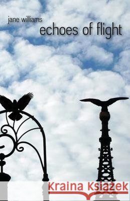 echoes of flight: haiku & senryu Williams, Jane 9781760415099