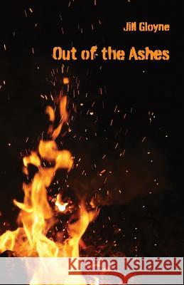 Out of the Ashes Jill Gloyne   9781760416843