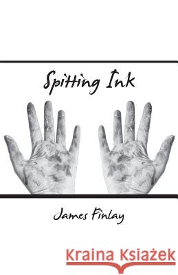 Spitting Ink James Finlay 9781760417406