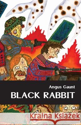 Black Rabbit Angus Gaunt 9781760419011