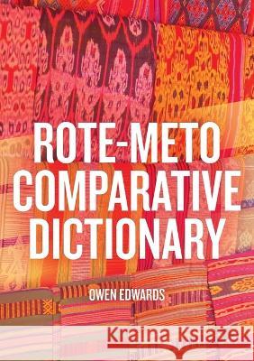 Rote-Meto Comparative Dictionary Owen Edwards 9781760464561 Anu Press