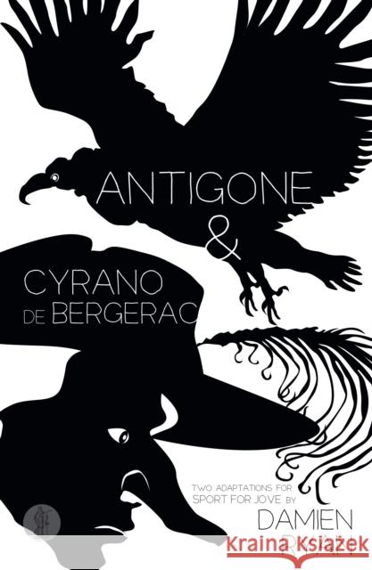 Cyrano de Bergerac/Antigone Two adaptations for Sport for Jove  9781760620868 