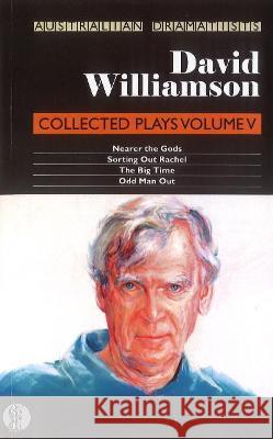 David Williamson: Collected Plays Volume V David Williamson   9781760622879 Currency Press Pty Ltd