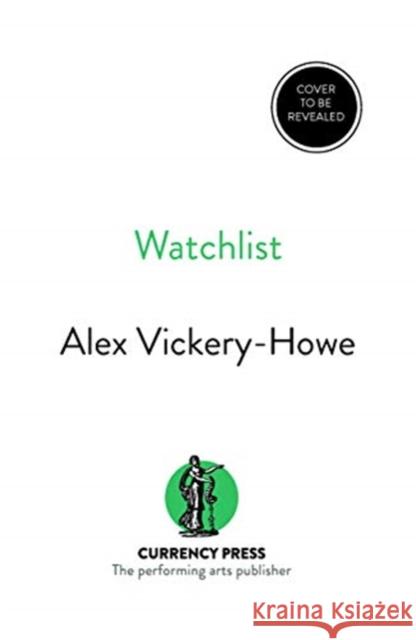 Watchlist Alex Vickery-Howe 9781760623111