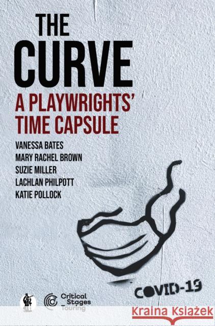 The Curve Vanessa Bates 9781760627072 Currency Press Pty Ltd